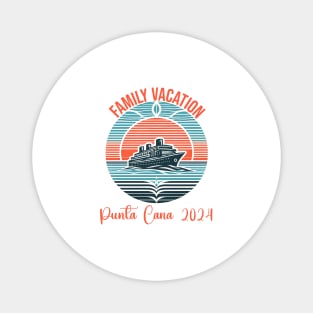 Family Vacation Punta Cana 2024 Magnet